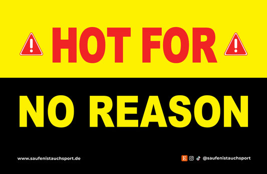 Hot for no reason Sticker