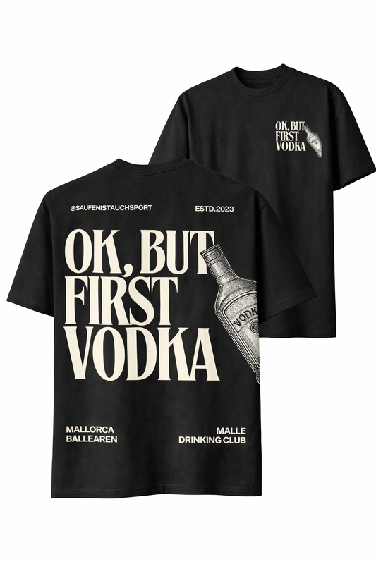 Oversized "But First Vodka" T-shirt (Bio Baumwolle)