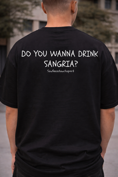 Oversized "Do You Wanna Dink Sangria?" T-shirt (Bio Baumwolle)
