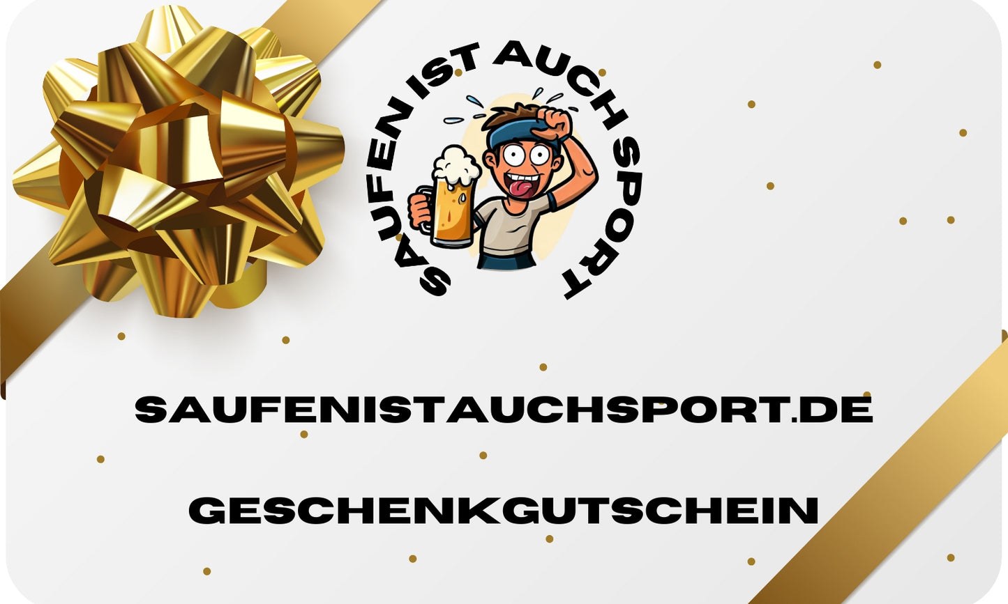 Saufen ist auch Sport Geschenkgutschein