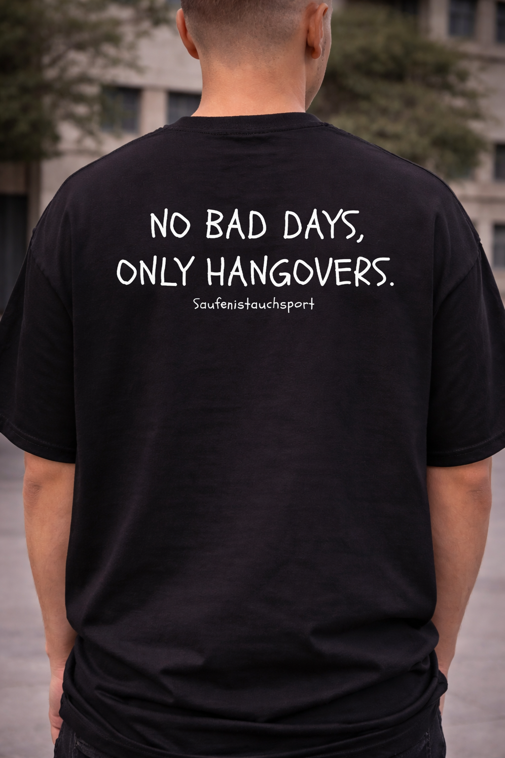Oversized "No Bad Days, Only Hangovers" T-shirt (Bio Baumwolle)
