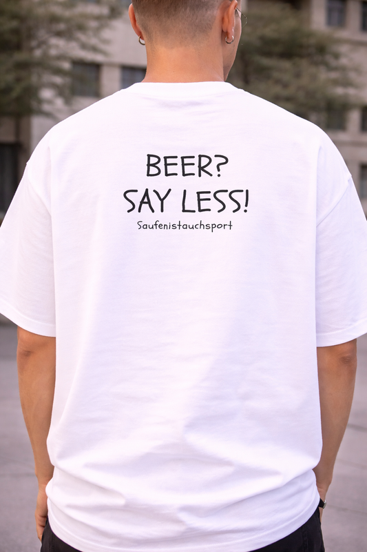 Oversized "Beer? Say Less!" T-shirt (Bio Baumwolle)